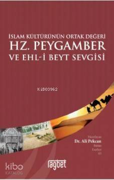 Hz. Peygamber ve Ehli Beyt Sevgisi - 1