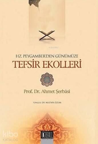 Hz. Peygamber'den Günümüze Tefsir Ekolleri - 1