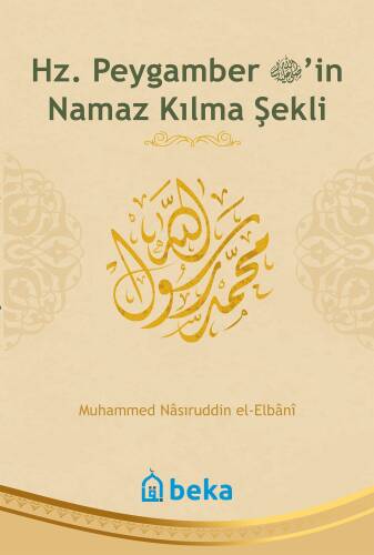 Hz. Peygamber'in Namaz Kılma Şekli - 1