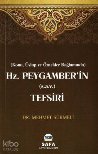 Hz. Peygamber'in (s.a.v.) Tefsiri; Konu,Üslup ve Örnekler Bağlamında - 1