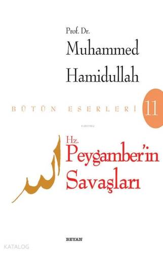 Hz. Peygamberin Savaşları - 1