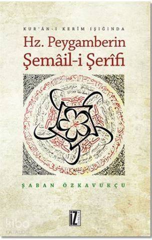 Hz. Peygamberin Şemail-i Şerifi - 1