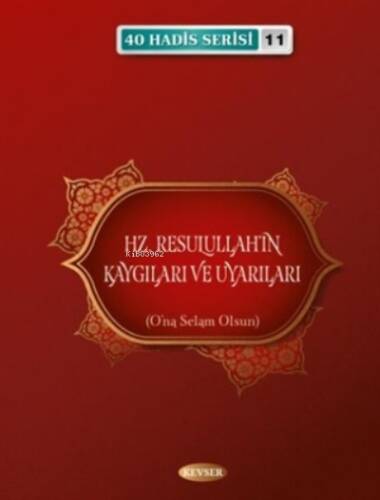 Hz. Resulullah'ın Kaygıları ve Uyarıları - 1