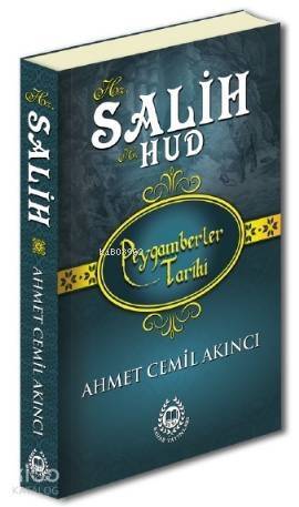 Hz. Salih & Hz. Hud; Peygamberler Tarihi - 1