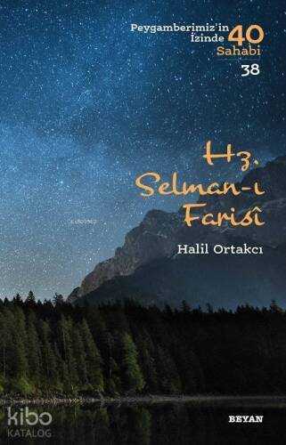 Hz. Selman-ı Farisi; Peygamberimiz'in İzinde 40 Sahabi/38 - 1