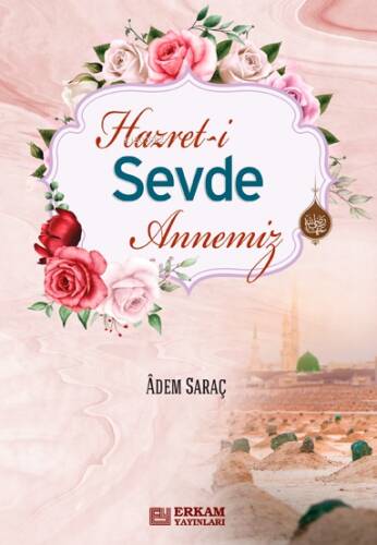 Hz. Sevde Annemiz - 1