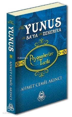 Hz. Yunus, Hz. Şa'ya & Hz. Zekeriya; Peygamberler Tarihi - 1