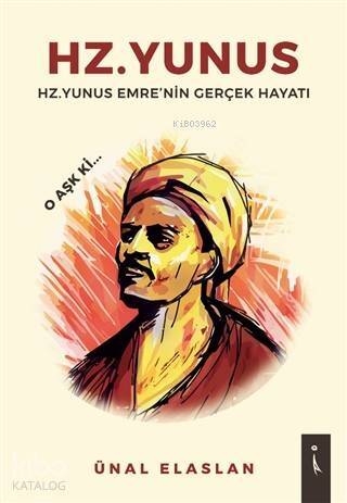 Hz. Yunus Hz.Yunus Emre'nin Gerçek Hayatı - 1