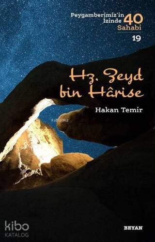 Hz. Zeyd bin Harise; Peygamberimiz'in İzinde 40 Sahabi/19 - 1