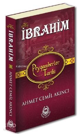 Hz.İbrahim; Peygamberler Tarihi - 1