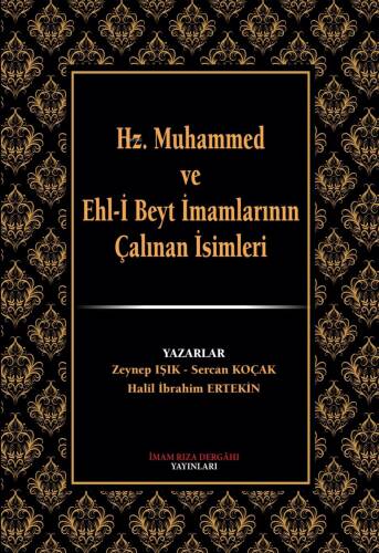 Hz.Muhammed ve Ehl-i Beyt İmamlarının Çalınan İsimleri - 1