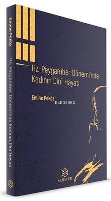 Hz.Peygamber Dönemi'nde Kadının Dini Hayatı - 1