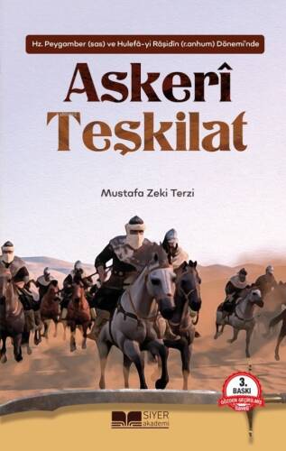 Hz.Peygamber (sas) ve Hulefâ-yi Râşidîn (r.anhum) Dönemi'nde Askeri Teşkilat - 1