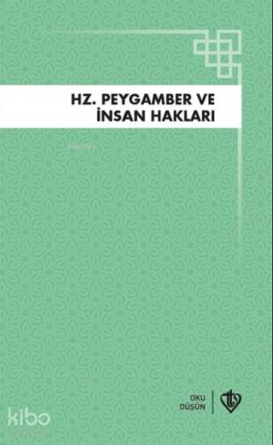 Hz.Peygamber ve İnsan Hakları - 1