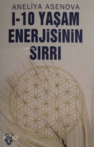 I-10 Yaşam Enerjisinin Sırrı - 1