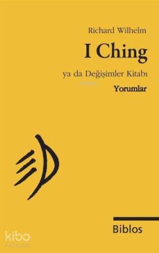 I Ching ya da Değişimler Kitabı, Yorumlar - 1