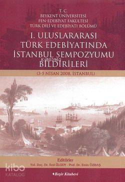 I. Uluslararası Türk Edebiyatında İstanbul Sempozyumu Bildirileri (3-5 Nisan 2008) - 1