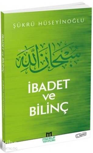 İbadet Ve Bilinç - 1