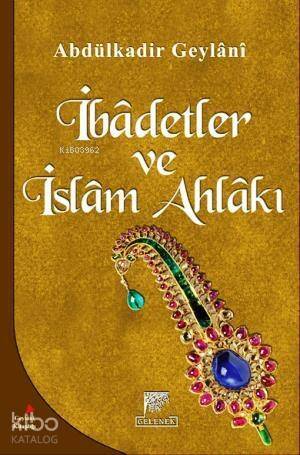 İbadetler Ve İslam Ahlakı - 1