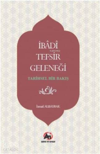 İbadi Tefsir Geleneği - Tarihsel Bir Bakış - 1