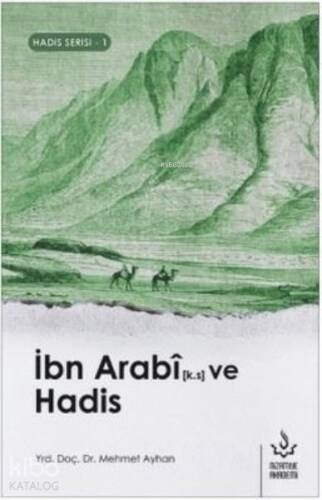 İbn Arabi ve Hadis - 1