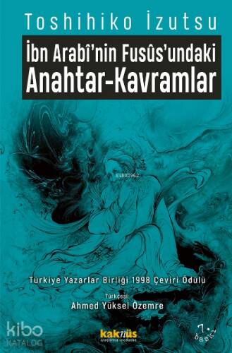 İbn Arabî'nin Füsûs'undaki Anahtar-Kavramlar - 1