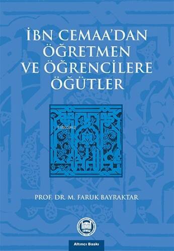 İbn Cemaanın Öğretmen Ve Öğrencilere Öğütleri - 1