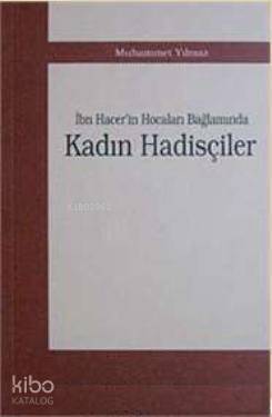 İbn Hacer'in Hocalar Bağlamında Kadın Hadisçiler - 1