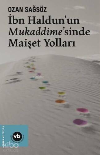 İbn Haldun'un Mukaddime'sinde Maişet Yolları - 1