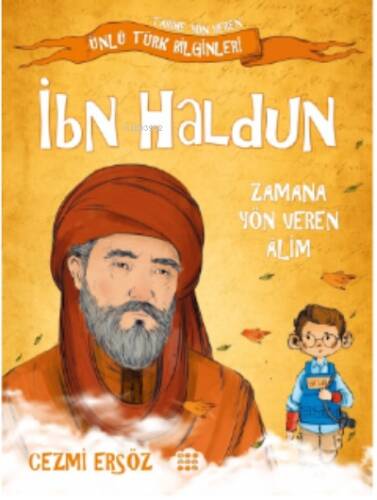 İbn Haldun– Zamana Yön Veren Alim - 1