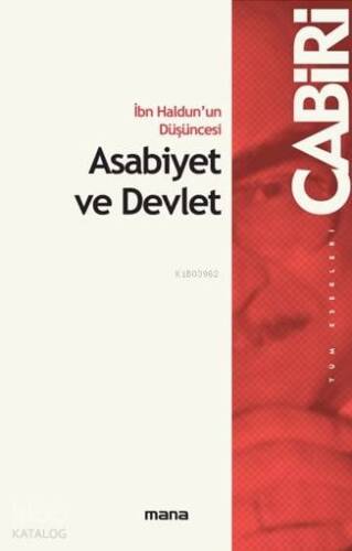 İbn Haldun`un Düşüncesi Asabiyet ve Devlet - 1