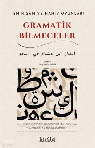 İbn Hişam ve Nahiv Oyunları Gramatik Bilmeceler - 1