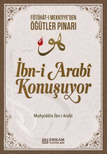 İbn-i Arabi Konuşuyor - 1