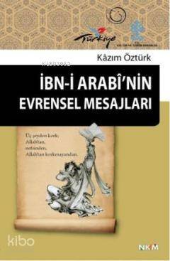 İbn-i Arabinin Evrensel Mesajları - 1