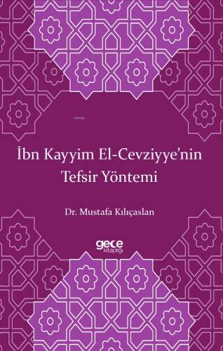 İbn Kayyim El-Cevziyye’nin Tefsir Yöntemi - 1