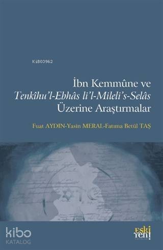 İbn Kemmune ve Tenkihu'l-Ebhas li'l-Mileli's-Selas Üzerine Araştırmalar - 1