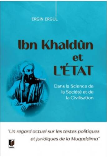 Ibn Khaldun et LETAT Dans la Science de la Societe et de la Civilisation - 1