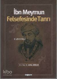 İbn Meymun Felsefesinde Tanrı - 1