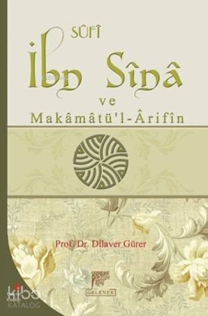 İbn Sina ve Makâmâtü'l-Ârifîn - 1