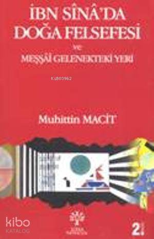 İbn Sina'da Doğa Felsefesi ve Meşşai Gelenekteki Yeri - 1