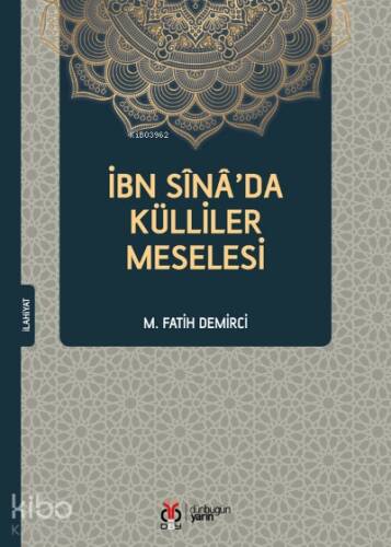 İbn Sînâ’da Külliler Meselesi - 1