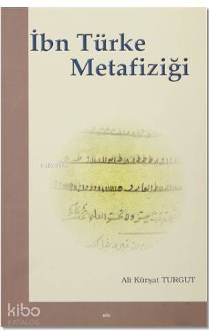 İbn Türke Metafiziği - 1