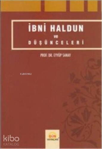 İbni Haldun ve Düşünceleri - 1