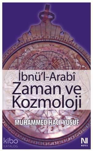 İbnü'l-Arabi Zaman ve Kozmoloji - 1