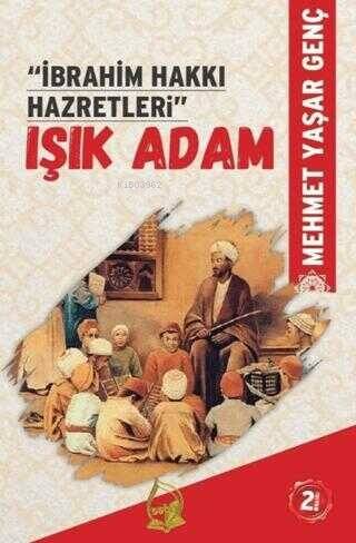 İbrahim Hakkı Hazretleri - Işık Adam - 1