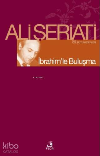 İbrahim'le Buluşma - 1