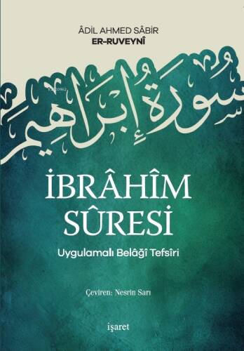 İbrâhîm Sûresi ;Uygulamalı Belâğî Tefsîri - 1