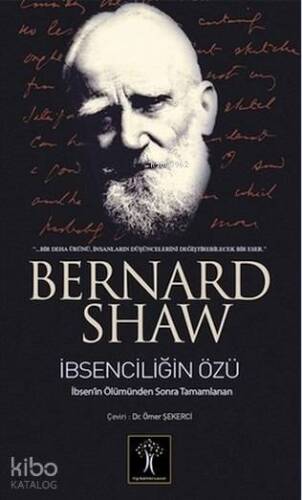 İbsenciliğin Özü; İbsen'in Ölümünden Sonra Tamamlanan - 1