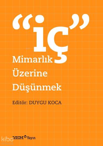 İç Mimarlık Üzerine Düşünmek - 1