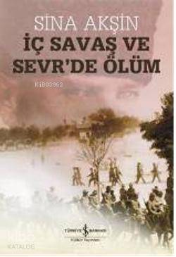 İç Savaş ve Sevr'de Ölüm - 1